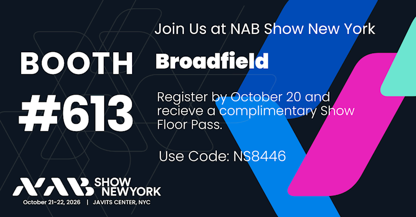 NAB NY 2026 – Broadfield Booth #613