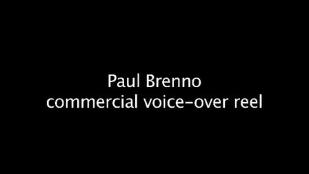 Paul Brenno: Commercial Voice-over reel