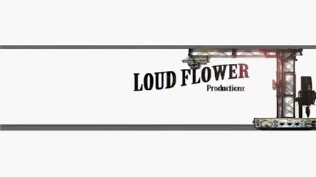 Loud Flower Productions