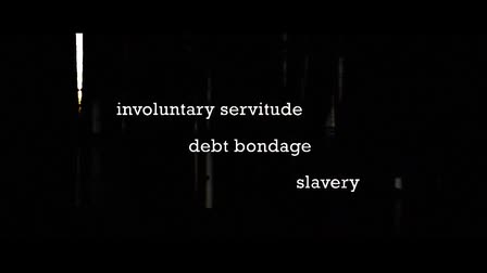 Human Trafficking "Forced Labor"