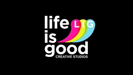 Life Is Good | Creative Studios