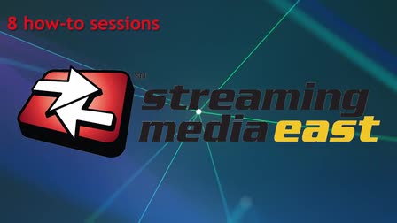 Streaming Media East 2013