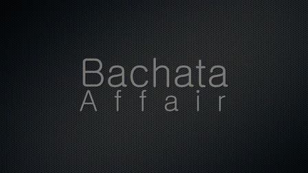 Bachata Affair (Latin Dance Event) Promo 