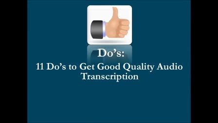 11 Do’s and Don’ts of Audio Transcription